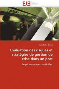 bokomslag Evaluation Des Risques Et Strat?gies de Gestion de Crise Dans Un Port