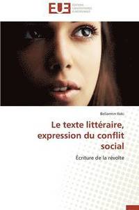 bokomslag Le Texte Litt raire, Expression Du Conflit Social