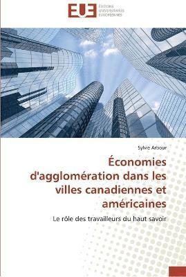 bokomslag Economies d'agglomeration dans les villes canadiennes et americaines