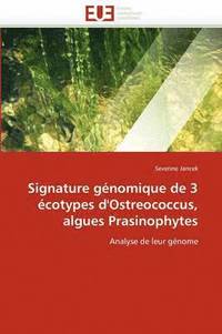 bokomslag Signature G nomique de 3  cotypes d'Ostreococcus, Algues Prasinophytes