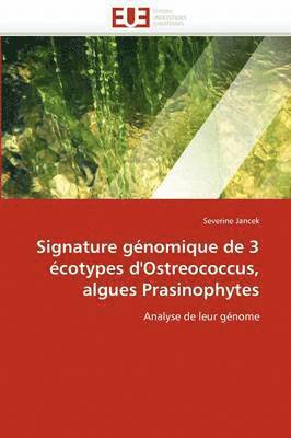 Signature G nomique de 3  cotypes d'Ostreococcus, Algues Prasinophytes 1