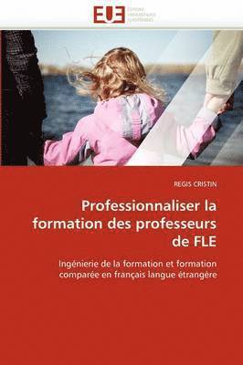 bokomslag Professionnaliser La Formation Des Professeurs de Fle