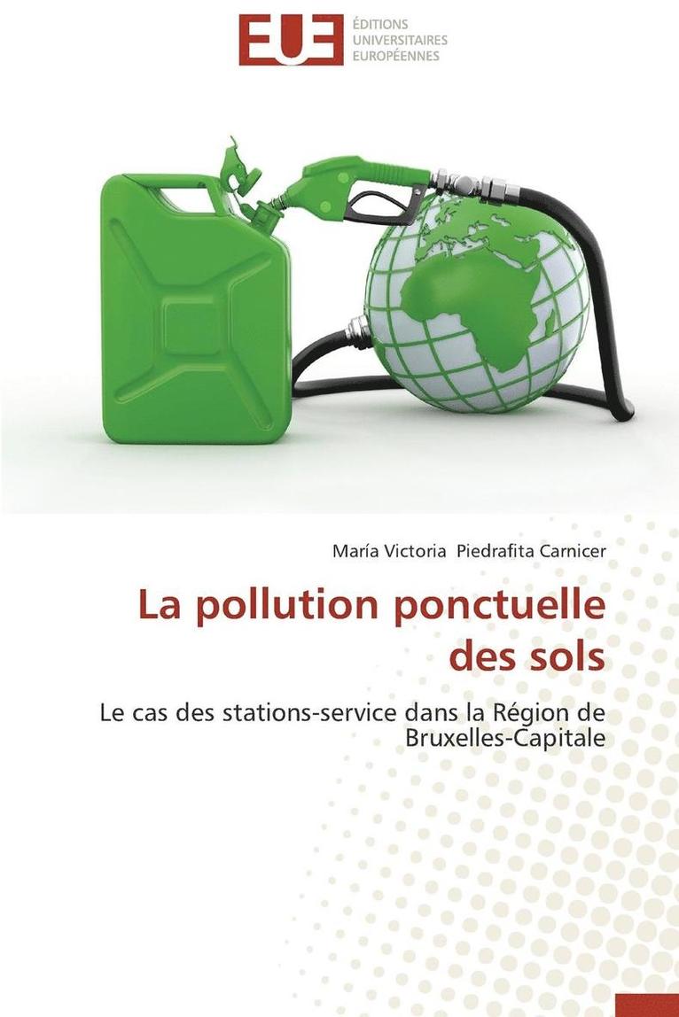 La Pollution Ponctuelle Des Sols 1