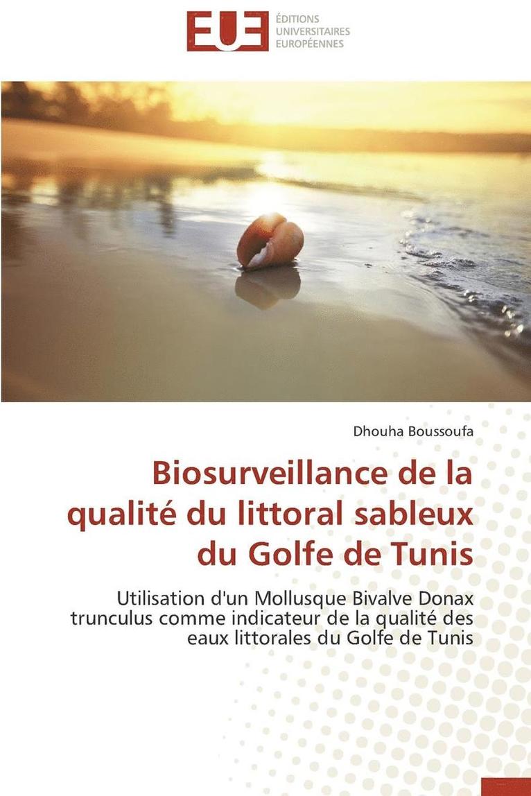 Biosurveillance de la Qualit  Du Littoral Sableux Du Golfe de Tunis 1