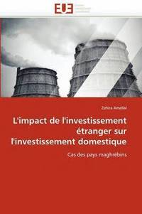 bokomslag L''impact de l''investissement  tranger Sur l''investissement Domestique