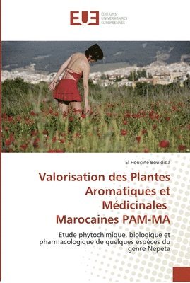 Valorisation des plantes aromatiques et medicinales marocaines pam-ma 1