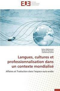bokomslag Langues, Cultures Et Professionnalisation Dans Un Contexte Mondialis?
