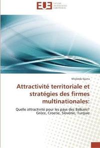 bokomslag Attractivite territoriale et strategies des firmes multinationales