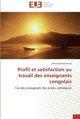 Profil et satisfaction au travail des enseignants congolais 1