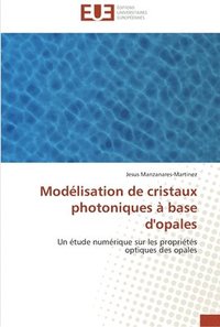 bokomslag Modélisation de cristaux photoniques à base d'opales