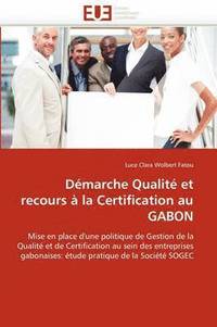 bokomslag D marche Qualit  Et Recours   La Certification Au Gabon