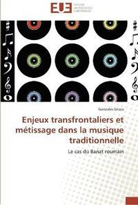 bokomslag Enjeux transfrontaliers et métissage dans la musique traditionnelle
