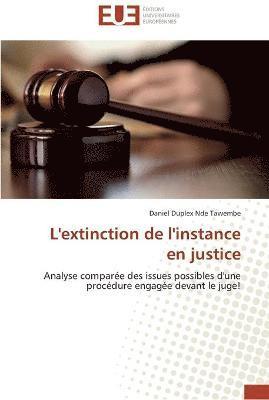 bokomslag L'extinction de l'instance en justice