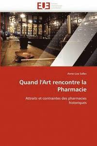 bokomslag Quand l''art Rencontre La Pharmacie