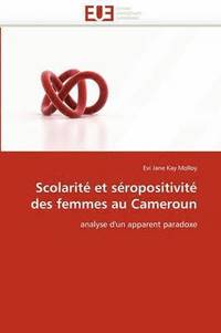 bokomslag Scolarit  Et S ropositivit  Des Femmes Au Cameroun