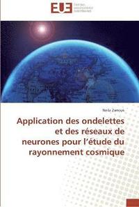 bokomslag Application des ondelettes et des réseaux de neurones pour l étude du rayonnement cosmique