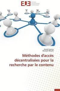 bokomslag Méthodes d'accès décentralisées pour la recherche par le contenu