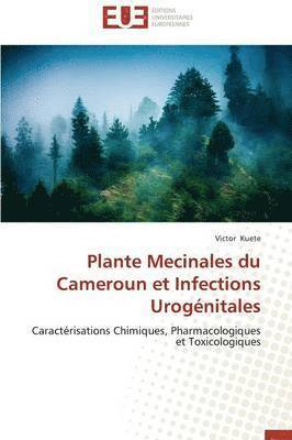 Plante Mecinales Du Cameroun Et Infections Urog nitales 1