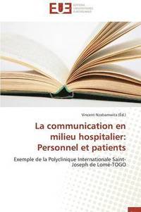 bokomslag La Communication En Milieu Hospitalier