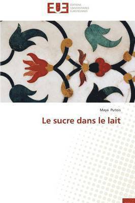 bokomslag Sucre Dans Le Lait
