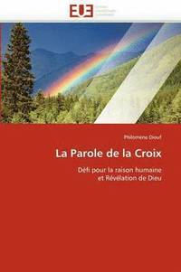 bokomslag La Parole de la Croix