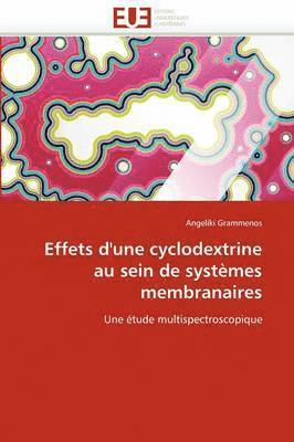 bokomslag Effets d''une Cyclodextrine Au Sein de Syst mes Membranaires