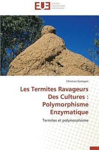 bokomslag Les Termites Ravageurs Des Cultures: Polymorphisme Enzymatique
