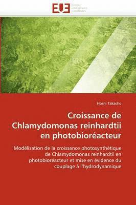 bokomslag Croissance de chlamydomonas reinhardtii en photobioréacteur