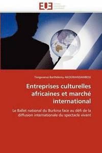bokomslag Entreprises Culturelles Africaines Et March  International