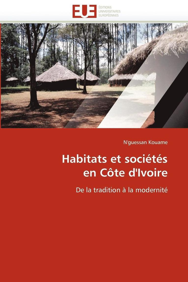 Habitats et sociétés en côte d''ivoire
