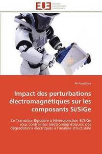 bokomslag Impact Des Perturbations  lectromagn tiques Sur Les Composants Si/Sige