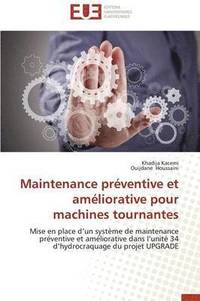 bokomslag Maintenance Pr ventive Et Am liorative Pour Machines Tournantes