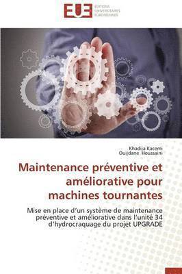 bokomslag Maintenance Pr ventive Et Am liorative Pour Machines Tournantes