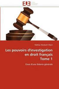 bokomslag Les pouvoirs d'investigation en droit franais tome 1