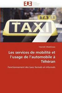 bokomslag Les Services de Mobilit  Et l''usage de l''automobile   T h ran
