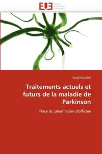 bokomslag Traitements Actuels Et Futurs de la Maladie de Parkinson