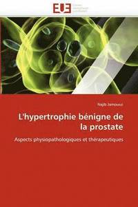 bokomslag L''hypertrophie B nigne de la Prostate