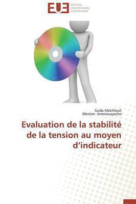 Collectif, Saida Makhloufi, Meriem Amorouayeche - Evaluation de la Stabilit� de la Tension Au Moyen D Indicateur, Häftad