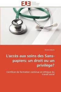 bokomslag L'Acc s Aux Soins Des Sans-Papiers
