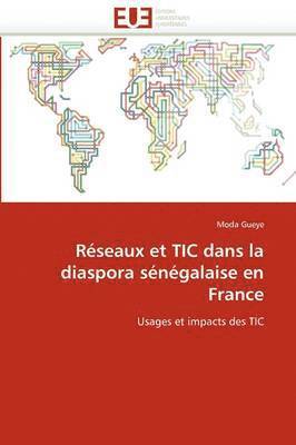 bokomslag R seaux Et Tic Dans La Diaspora S n galaise En France