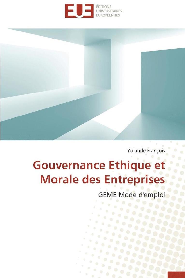 Gouvernance Ethique Et Morale Des Entreprises 1