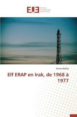 bokomslag Elf Erap En Irak, de 1968 A 1977