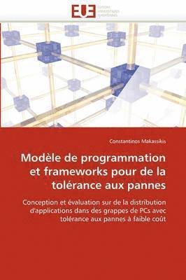 bokomslag Mod le de Programmation Et Frameworks Pour de la Tol rance Aux Pannes
