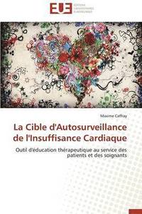 bokomslag La Cible d'Autosurveillance de l'Insuffisance Cardiaque