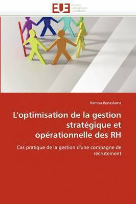 bokomslag L'Optimisation de la Gestion Strat gique Et Op rationnelle Des Rh
