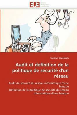 bokomslag Audit Et D finition de la Politique de S curit  d''un R seau