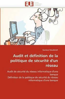 bokomslag Audit Et D?finition de la Politique de S?curit? d''un R?seau
