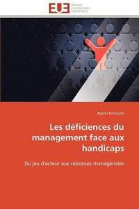 bokomslag Les D ficiences Du Management Face Aux Handicaps