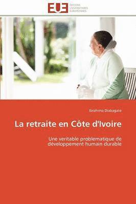 bokomslag La Retraite En C?te d'Ivoire