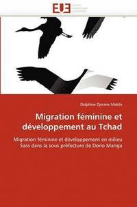 bokomslag Migration F minine Et D veloppement Au Tchad